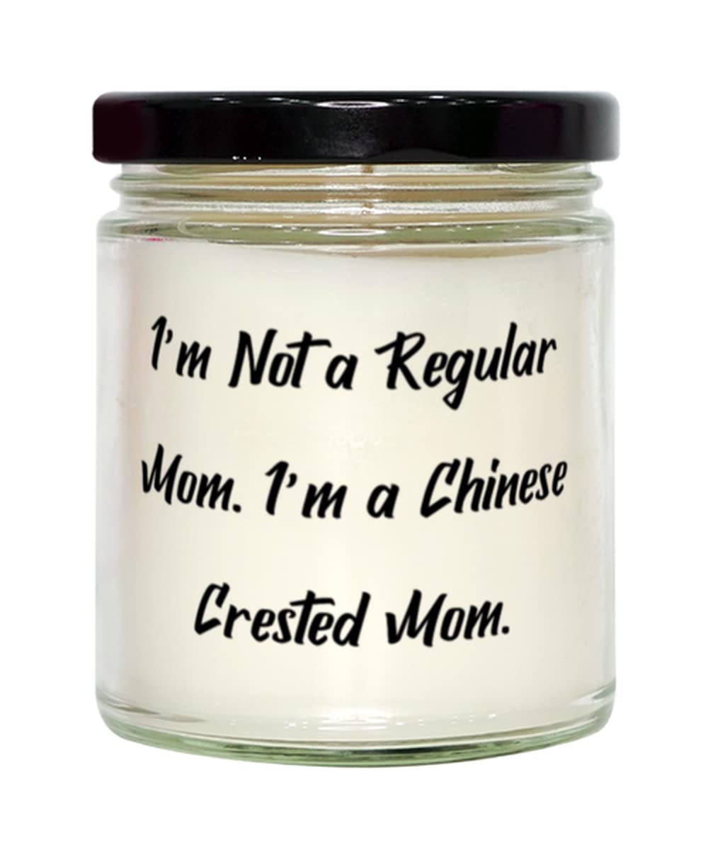 Brilliant Chinese Crested Dog Gifts, I'm Not a Regular Mom. I'm a Chinese Crested, Unique Birthday Candle Gifts for Pet Lovers, Pets, Animals, Cute, Funny, Humor, Gift Ideas, Presents
