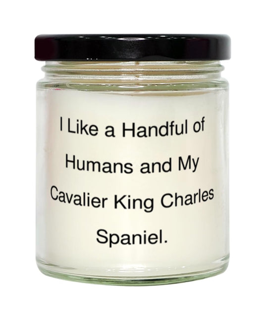 I Like a Handful. Scent Candle, Cavalier King Charles Spaniel Dog, New Gifts for Cavalier King Charles Spaniel Dog from Friends, Dog Candle, Pet Candle, Animal Candle, Unique Candle