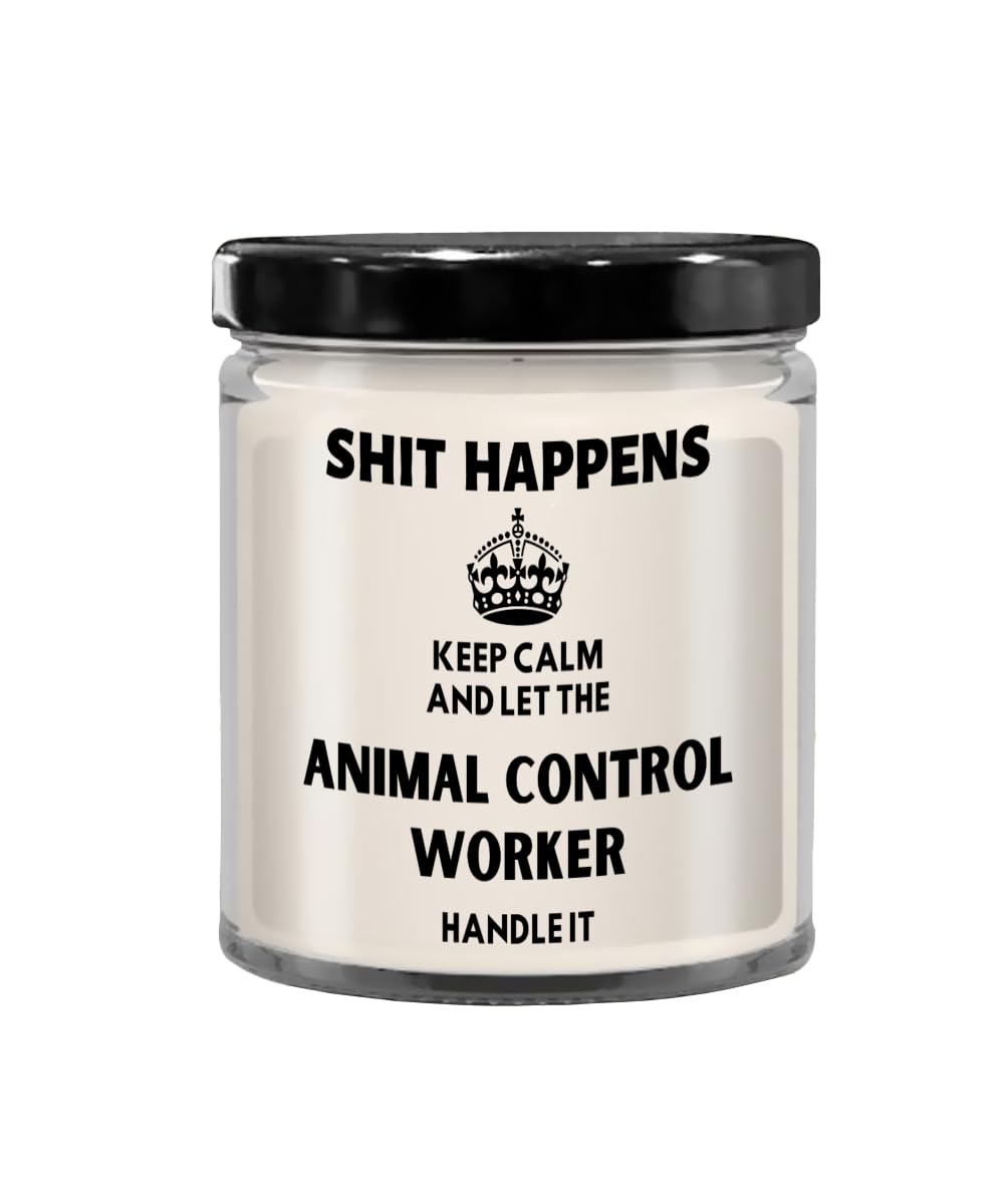 IKPR Animal Control Worker Gifts Gift Ideas for Animal Control Worker Shit Happens Keep Calm and Let The Animal Control Worker Handle It Candle Cowork