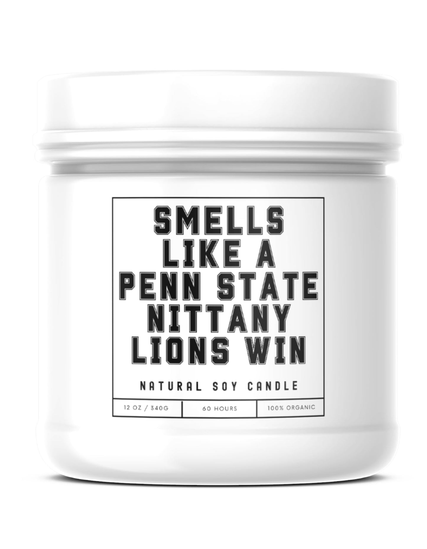 Smells Like A Penn State Nittany Lions Win - Scented Soy Wax Candle (8.0 oz) 50-60 Hour Burn Time, Cotton Wick, Frosted White Glass Jar (Vanilla)