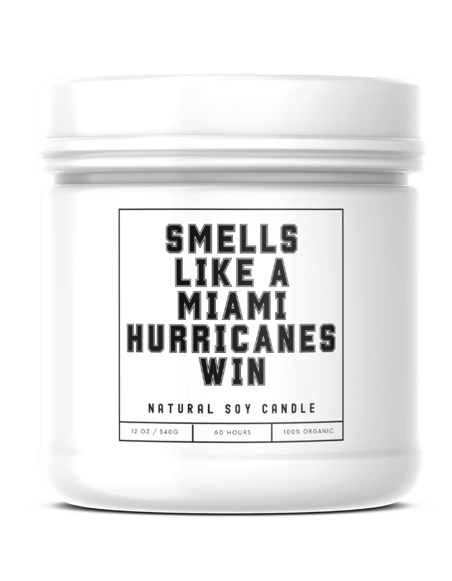 Smells Like A Miami Hurricanes Win - Scented Soy Wax Candle (8.0 oz) 50-60 Hour Burn Time, Cotton Wick, Frosted White Glass Jar (Vanilla)