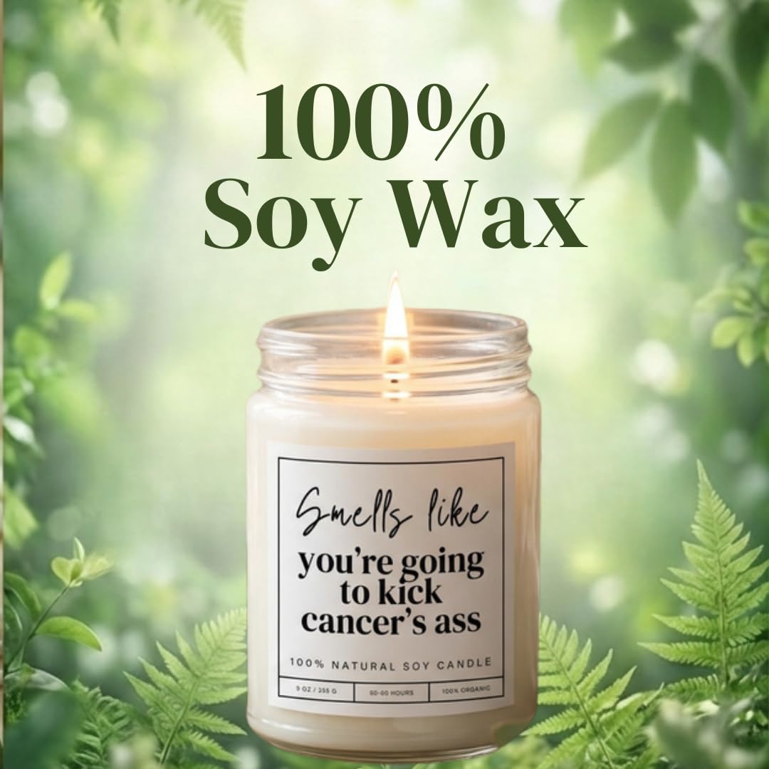 Smells Like You're Going to Kick Cancer's Ass Candle - Cancer Recovery Gift - Cancer Survivor Gifts for Women - Chemo Comfort Items, Care Gifts for Women
