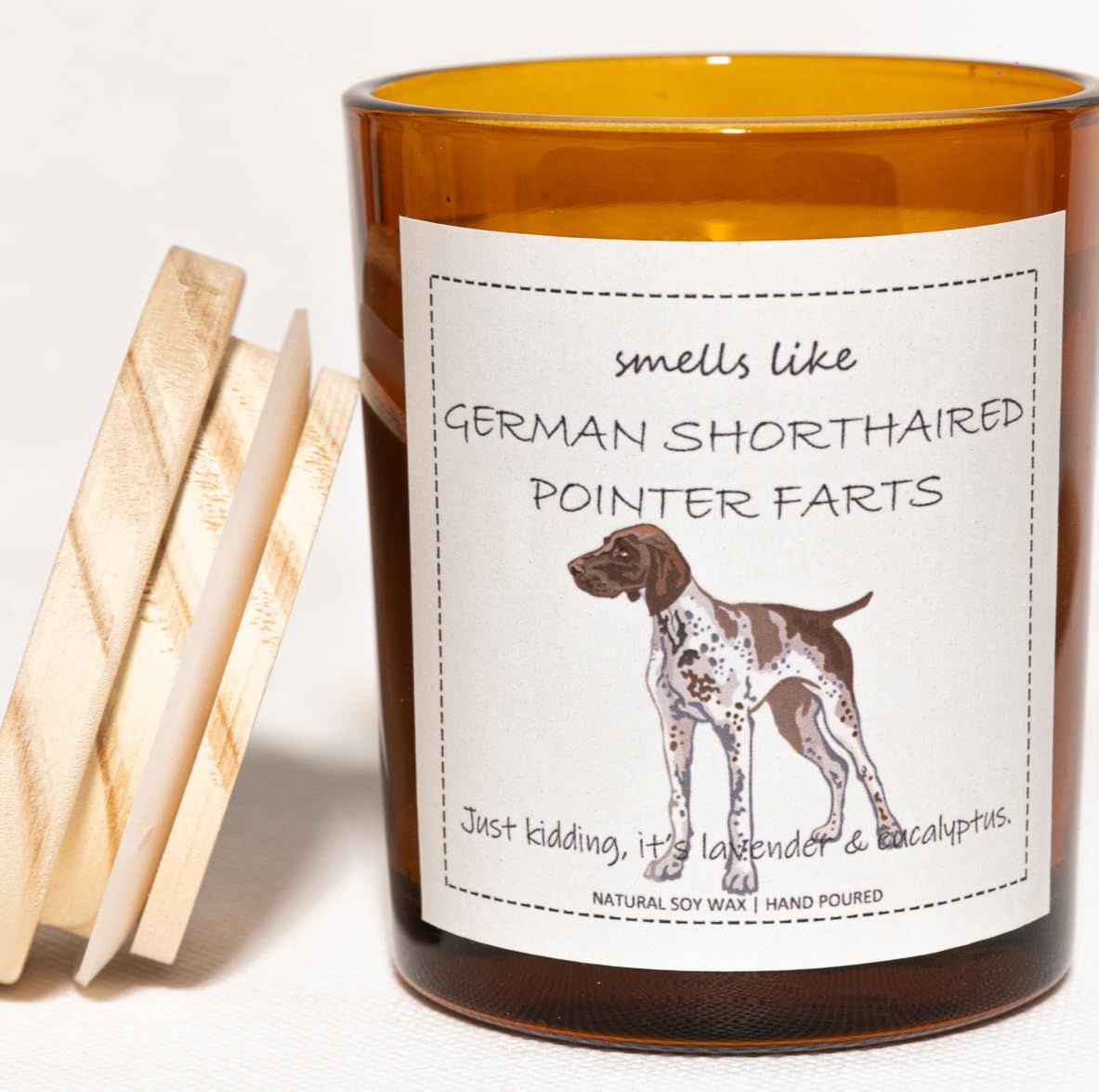 German Shorthaired Pointer Gifts, GSP Gift, Smells Like German Shorthaired Pointer Farts Candle - Lavender & Eucalyptus, Crafted by Natural Soy Wax & Natural Essential Oils