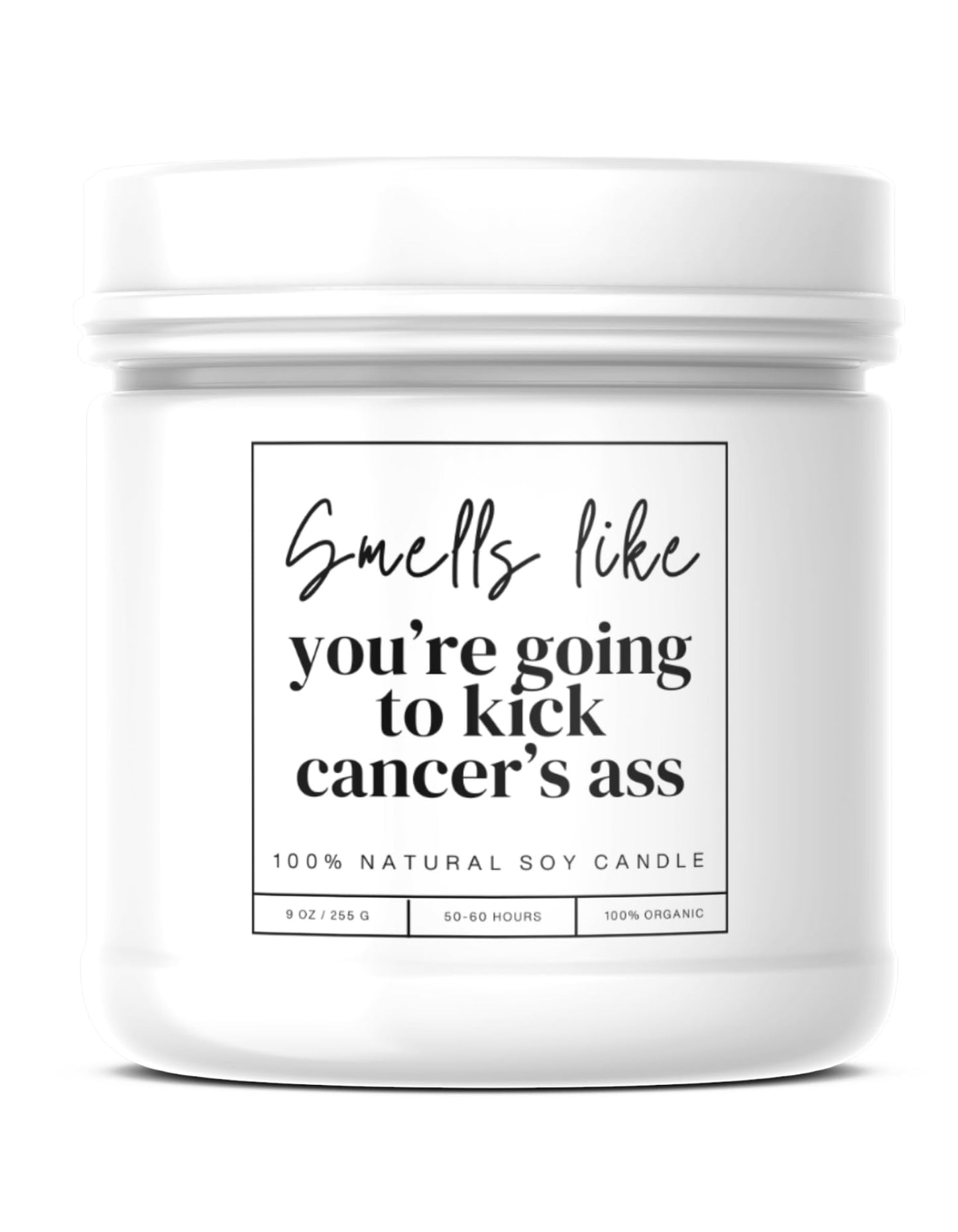 Smells Like You're Going to Kick Cancer's Ass Candle - Cancer Recovery Gift - Cancer Survivor Gifts for Women - Chemo Comfort Items, Care Gifts for Women