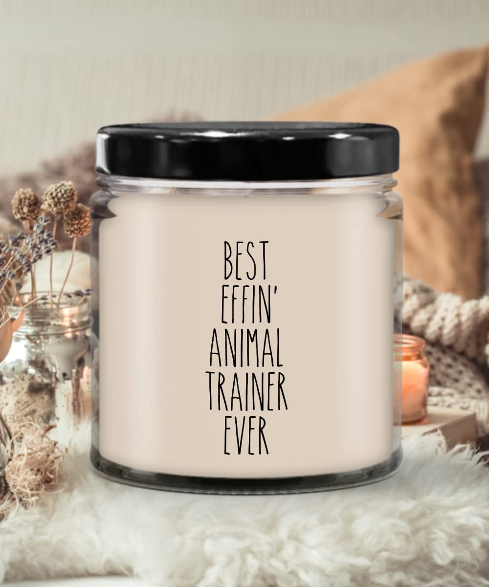 Cute But Rude Gift for Animal Trainer Best Effin' Animal Trainer Ever Candle 9oz Vanilla Scented Soy Wax Blend Candles Funny Coworker Gifts