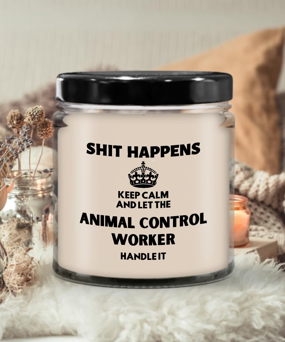 IKPR Animal Control Worker Gifts Gift Ideas for Animal Control Worker Shit Happens Keep Calm and Let The Animal Control Worker Handle It Candle Cowork