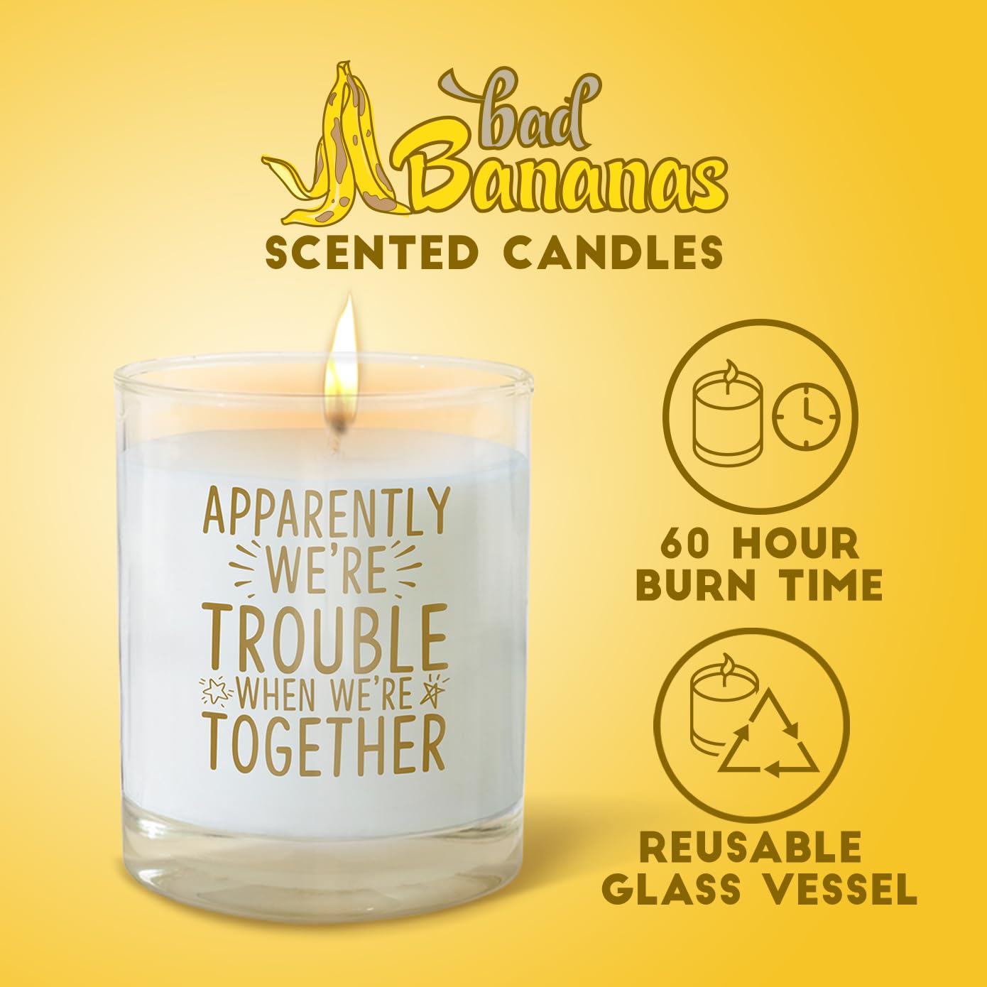 BAD BANANAS Friend Gifts for Women - We're Trouble When We're Together - Scented Candles for Best Friends, Besties, Sisters