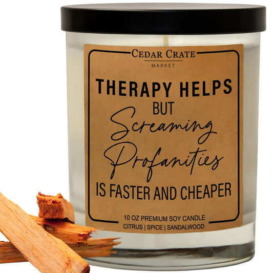 Funny Candle - Therapy Helps Profanity is Faster and Cheaper - Luxury Scented Soy Jar Candle, Gifts for Women, Birthday Gift for her, Best Friend Gift, Best Friend Candles, Funny Gifts