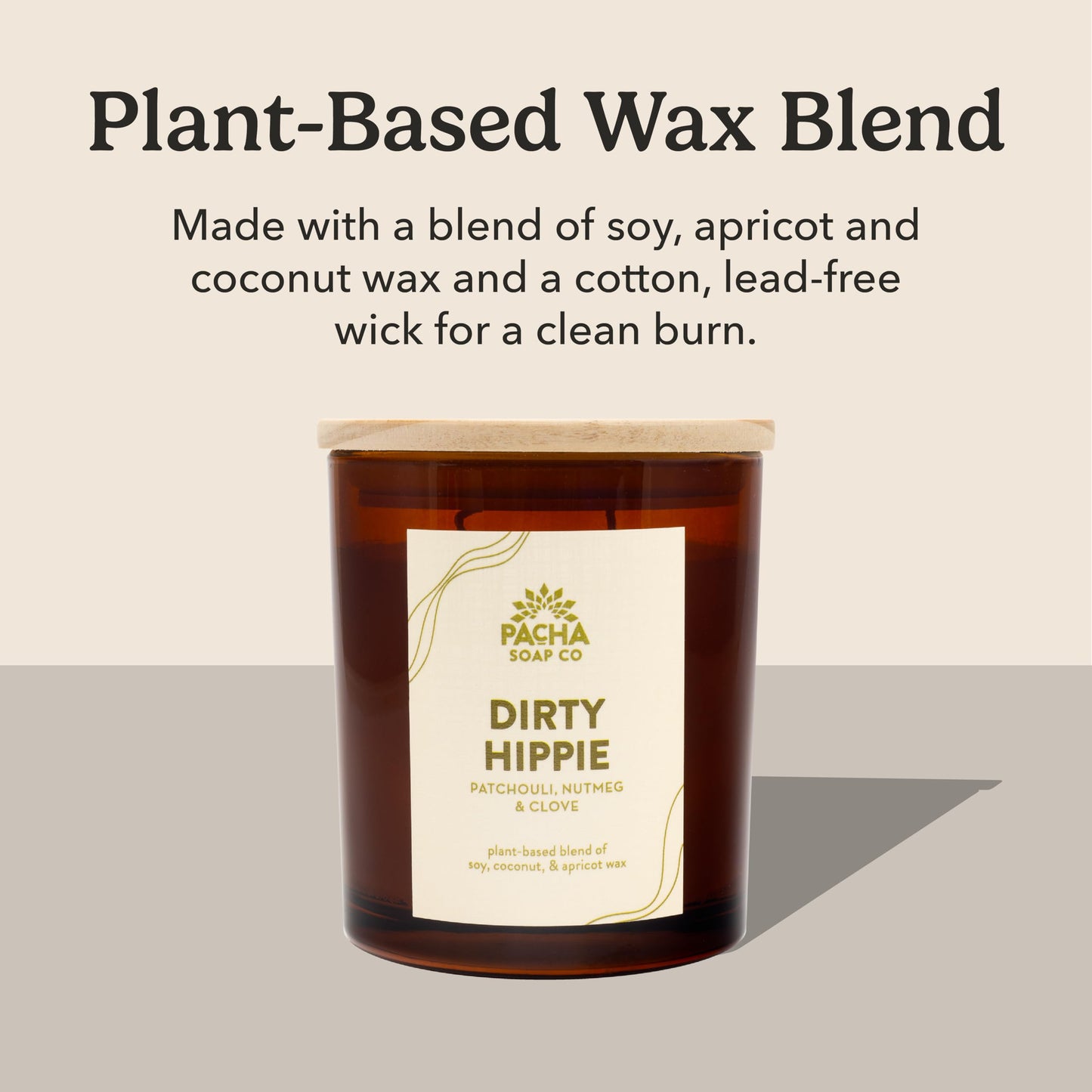 PACHA SOAP Co. Dirty Hippie Candle, 7 oz - Scents of Patchouli, Nutmeg, and Clove - Clean Burning, Soy, Coconut & Apricot Wax, Lead-Free Wick, Cruelty-Free, Recyclable