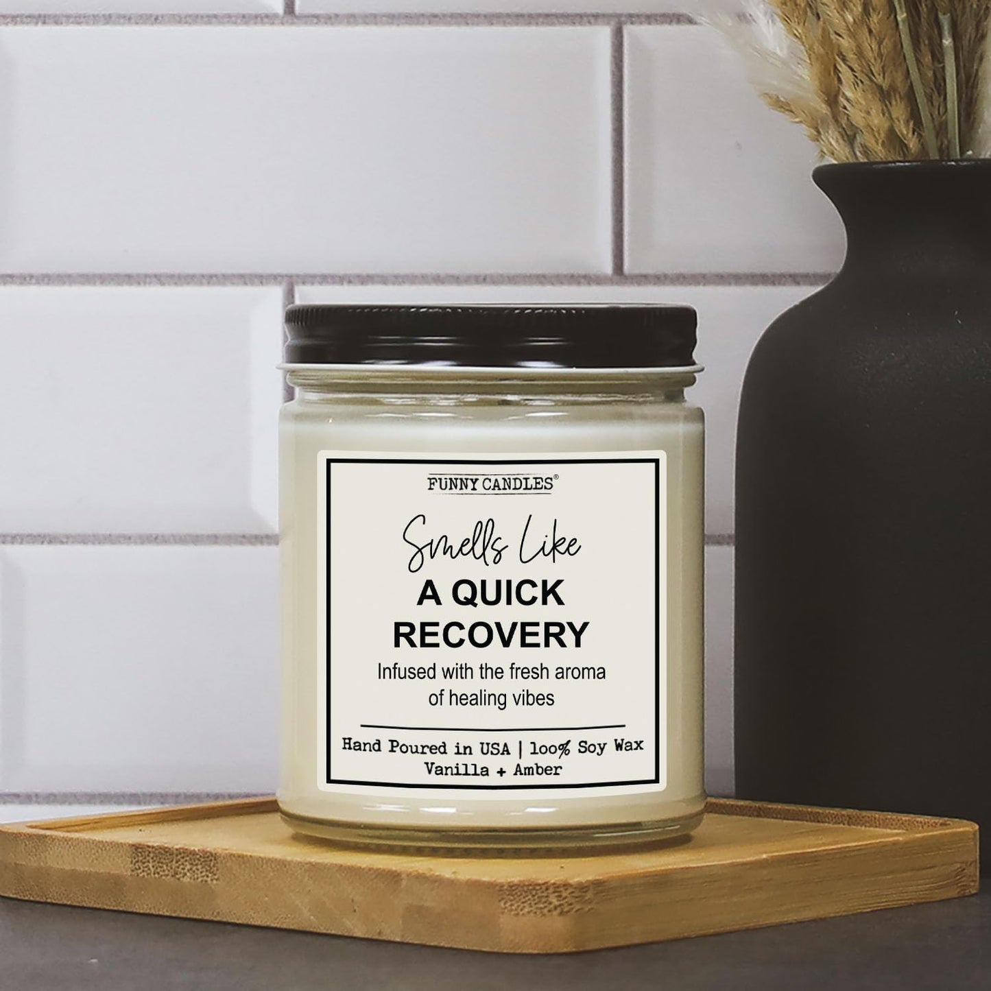 Funny Candles - Get Well Soon “Smells Like a Quick Recovery Infused with Healing Vibes” – 100% Soy Wax, Vanilla Scent – Feel Better Gift for Friends, Coworkers, Her, Him – Made in USA
