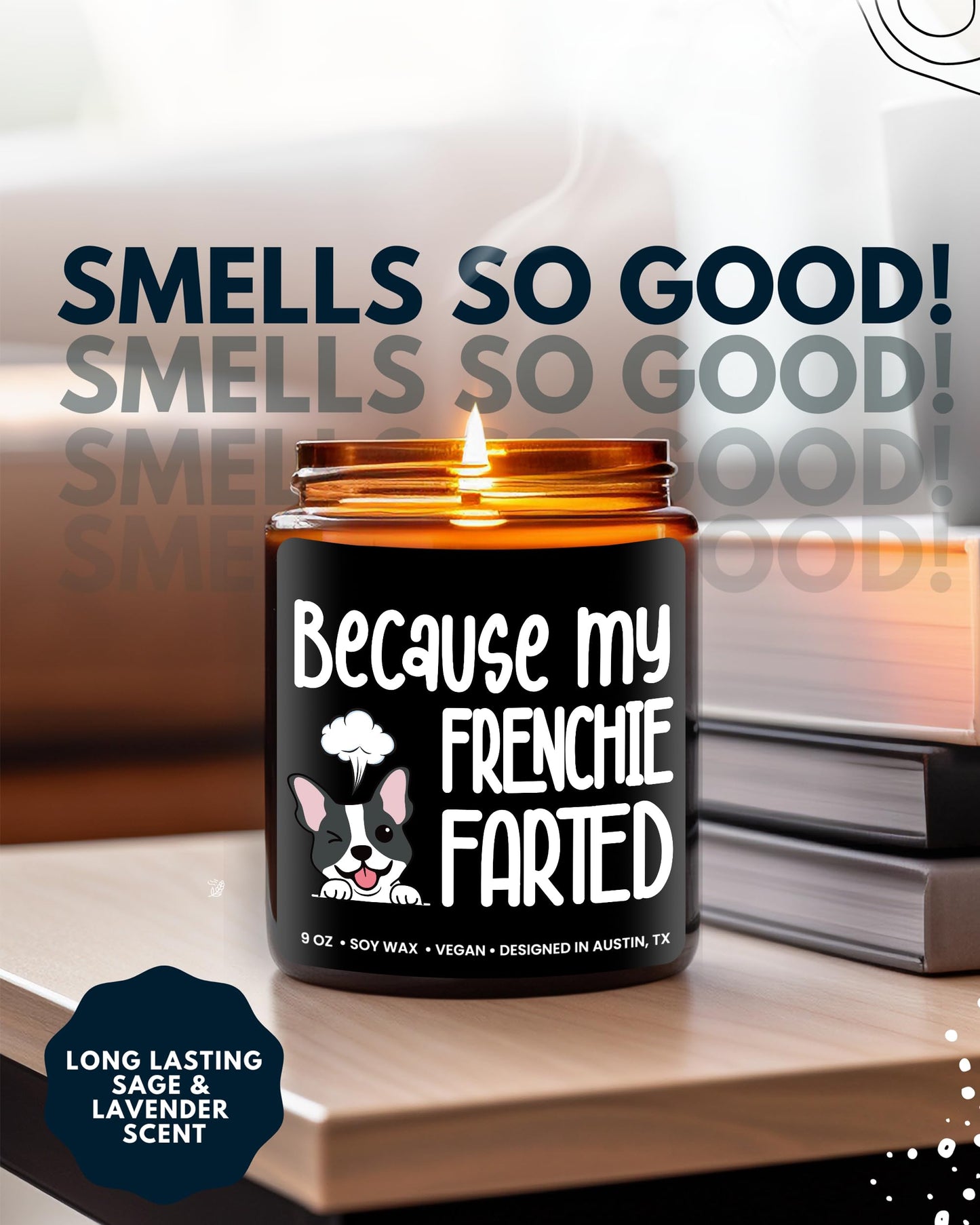 Funny Frenchie Candle, Frenchie Gifts for Women, Unique French Bulldog Gift Ideas, Best Present for Pet Lovers, Perfect Frenchies Presents for Girls, Birthday, Christmas, Gift-Ready