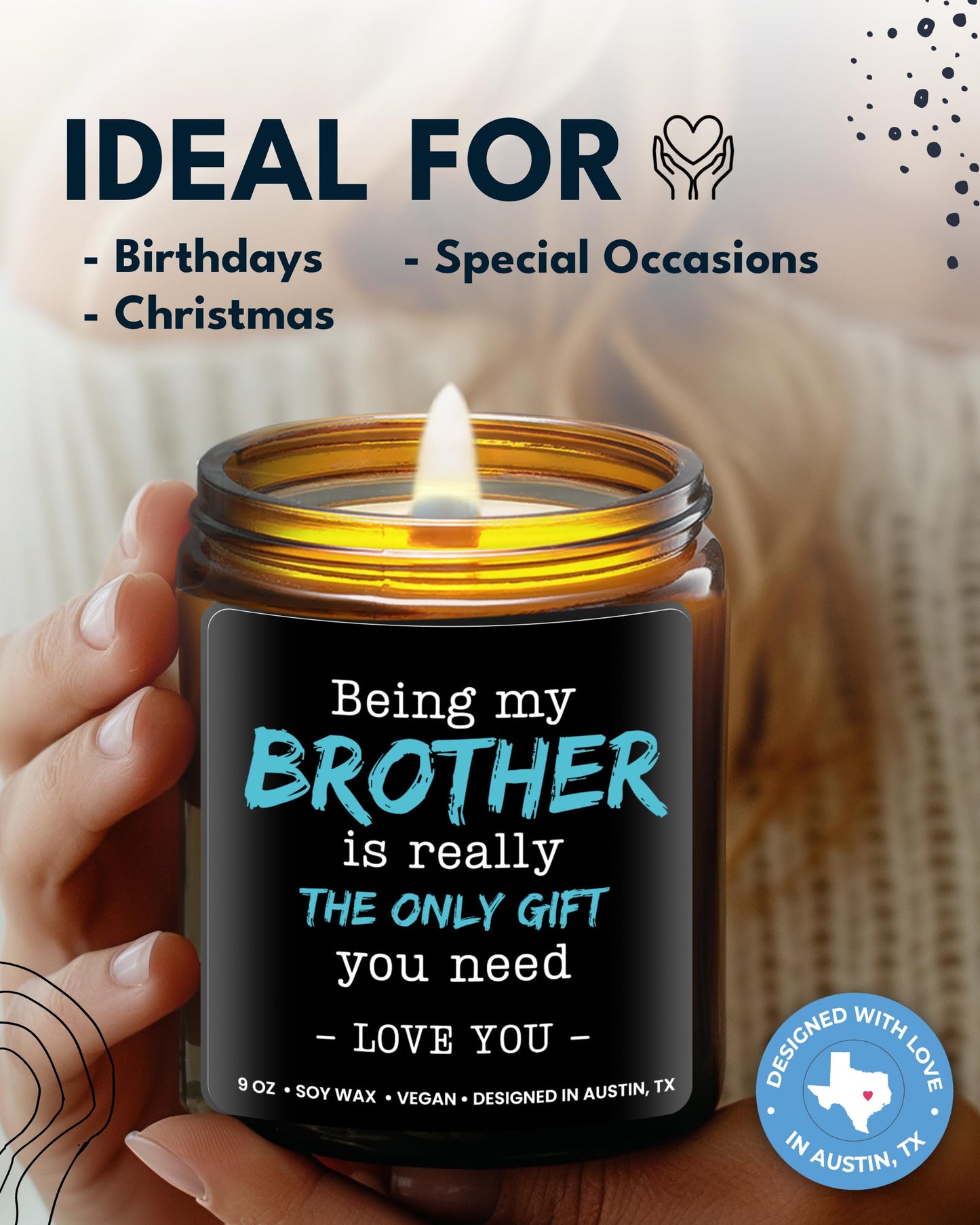 Being My Brother is the Only Gift You Need Candle, Funny Brother Gifts from Sister, Funny Birthday Gifts for Him, Adult Brother Birthday Presents from Sister Unique, Ideal Present for Christmas