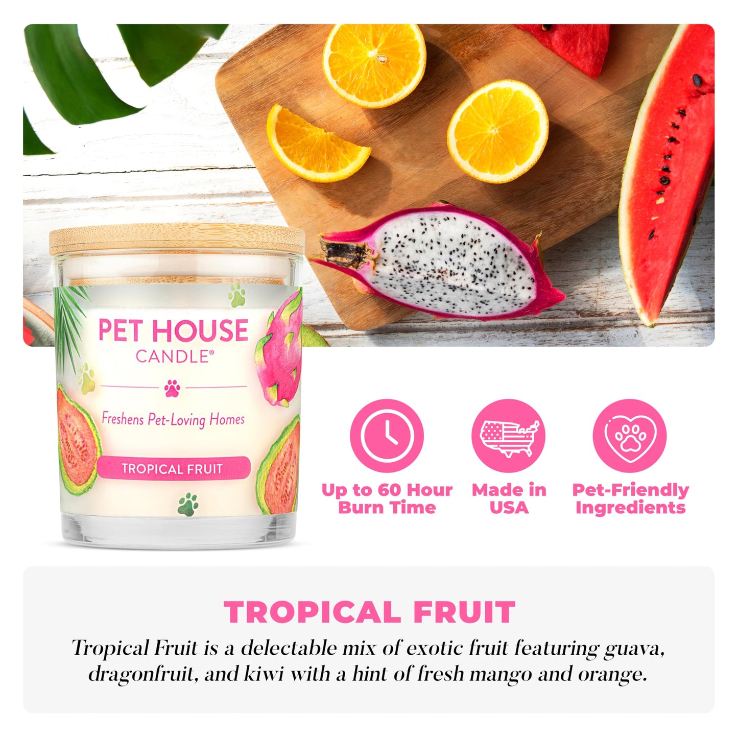 Pet House Candles, Clean Burning, Long Lasting Pet Odor Candles, Plant-Based, 60 Hour Burn Time - Tropical Fruit, 9 oz