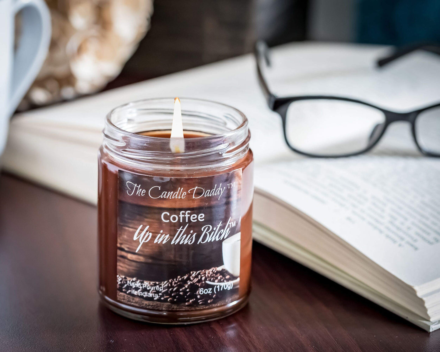 Coffee Up in This Bitch Scented Candle - 6 Ounce Jar Candle