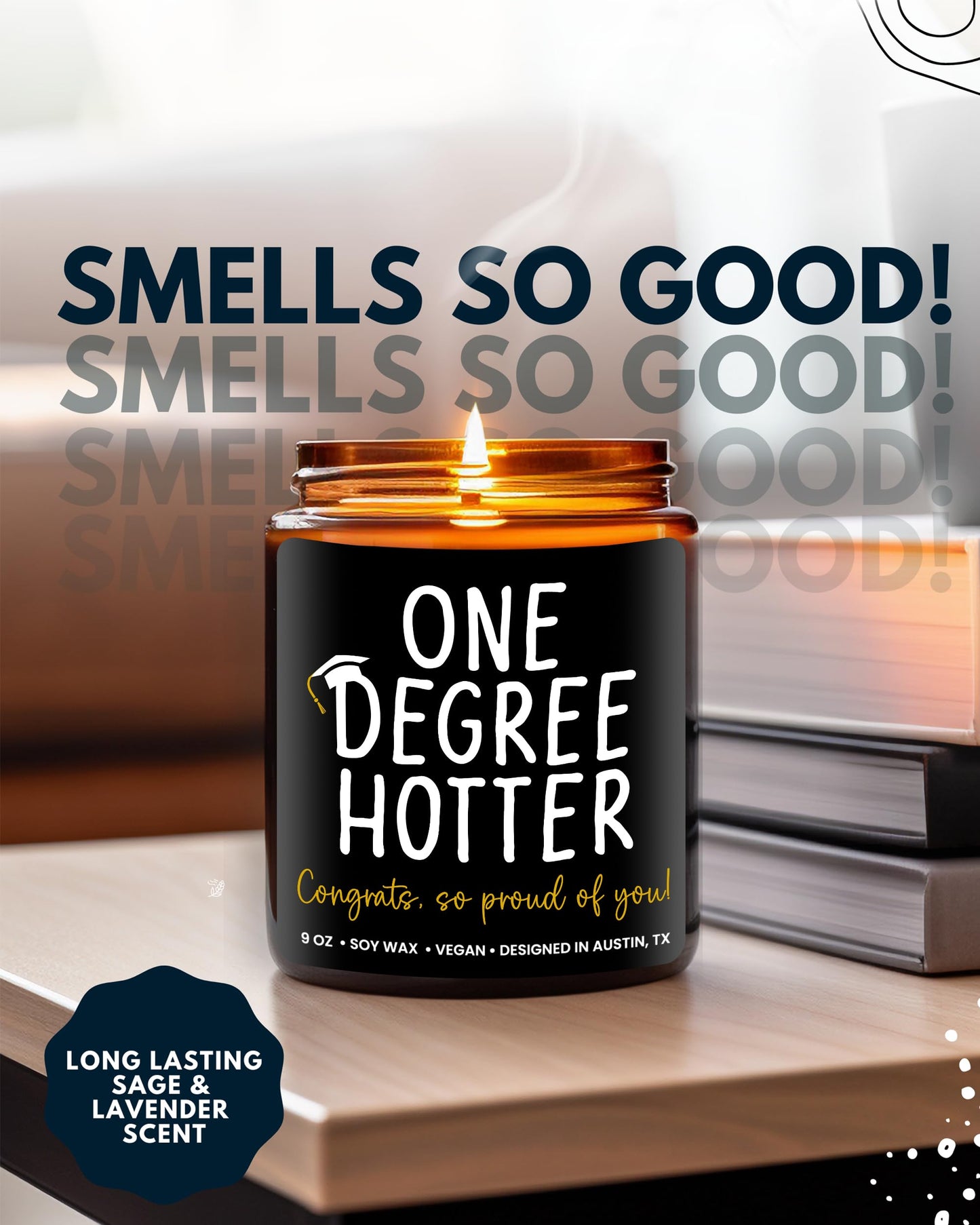 Funny Graduation Candle, Unique College & Masters Degree Gifts, One Degree Hotter, Best Funny Graduation Gift Ideas for Students, High School, Bachelor Graduates, PHD Gift Ready